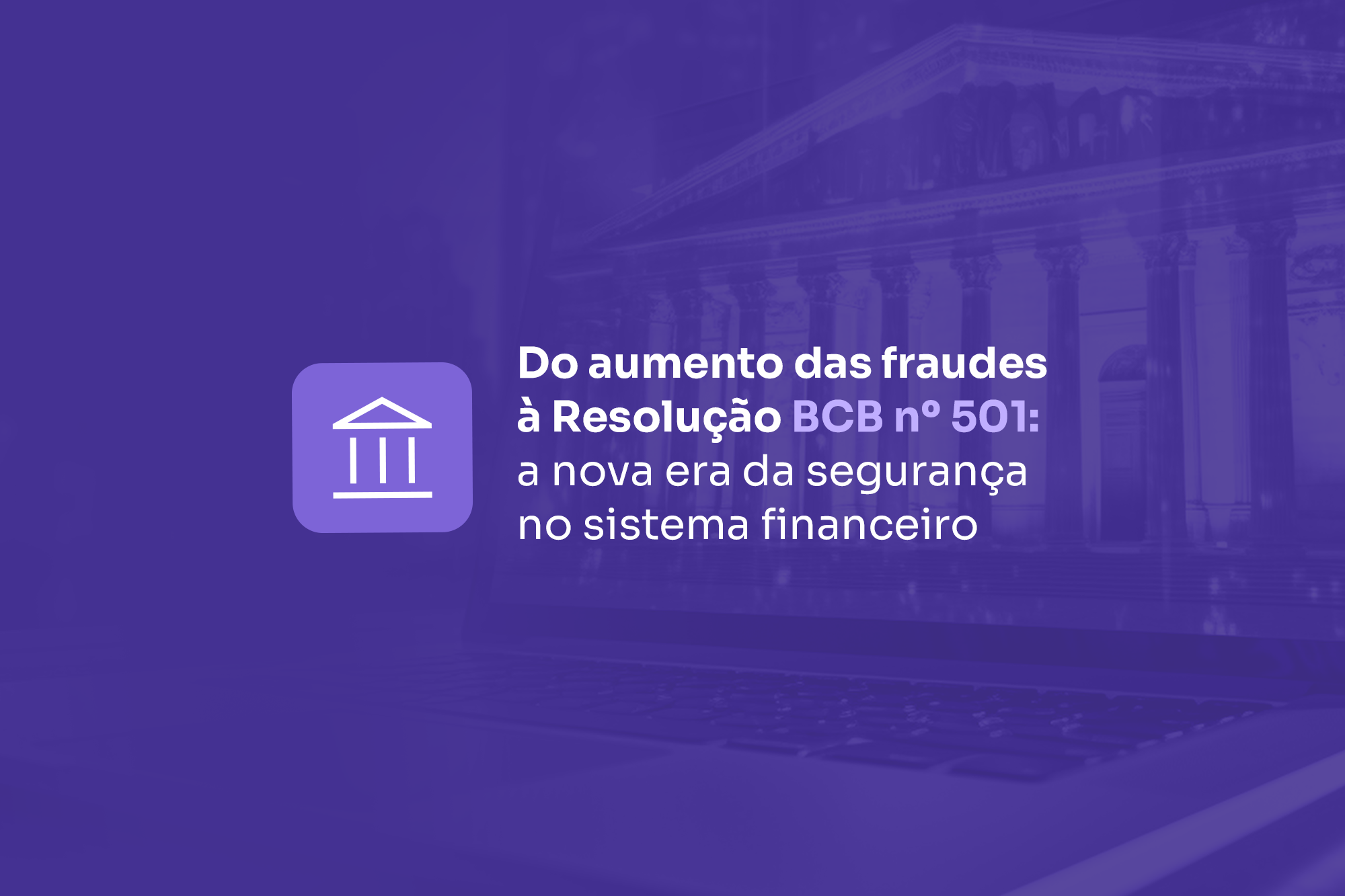 Resolução BCB nº 501